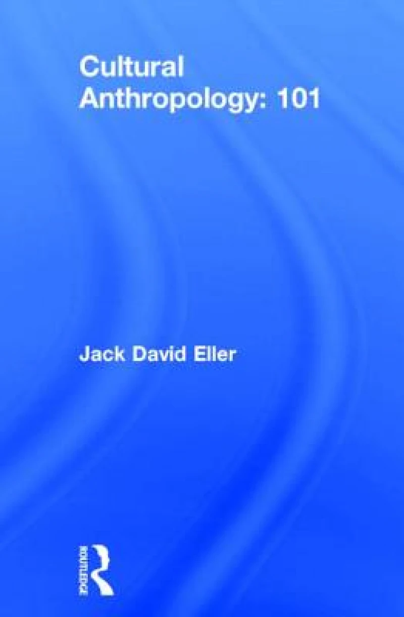 Cultural Anthropology: 101