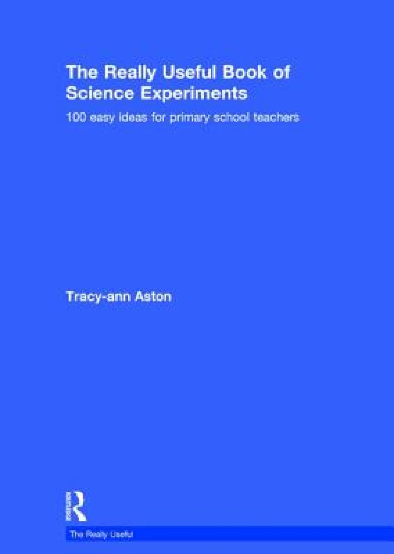 The Really Useful Book of Science Experiments