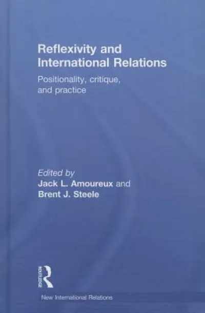 Reflexivity and International Relations