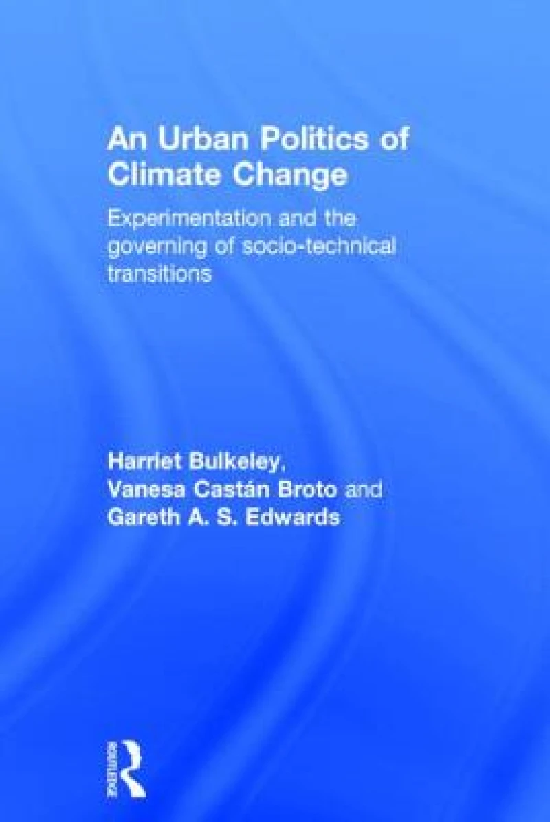 An Urban Politics of Climate Change