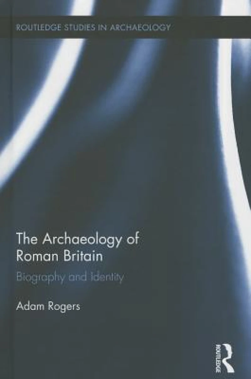 The Archaeology of Roman Britain