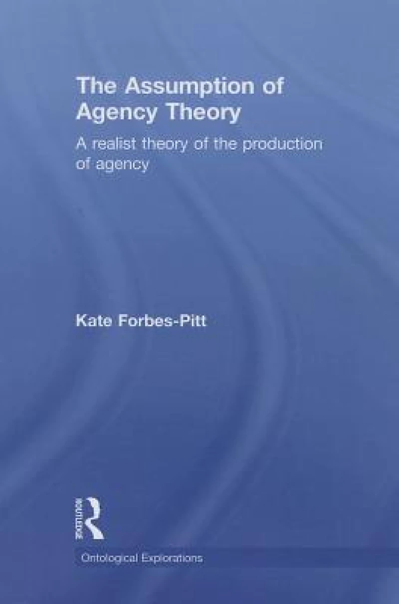 The Assumption of Agency Theory