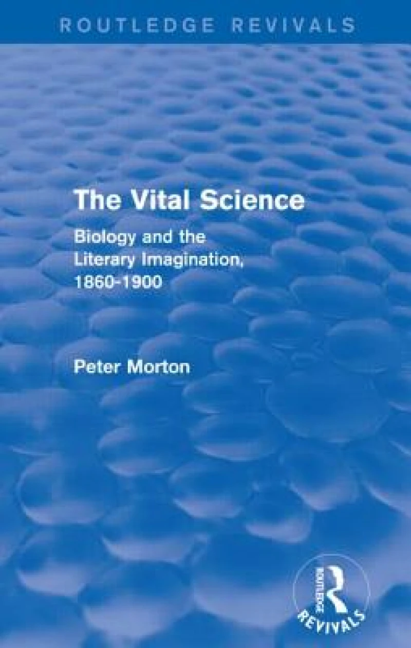 The Vital Science (Routledge Revivals)