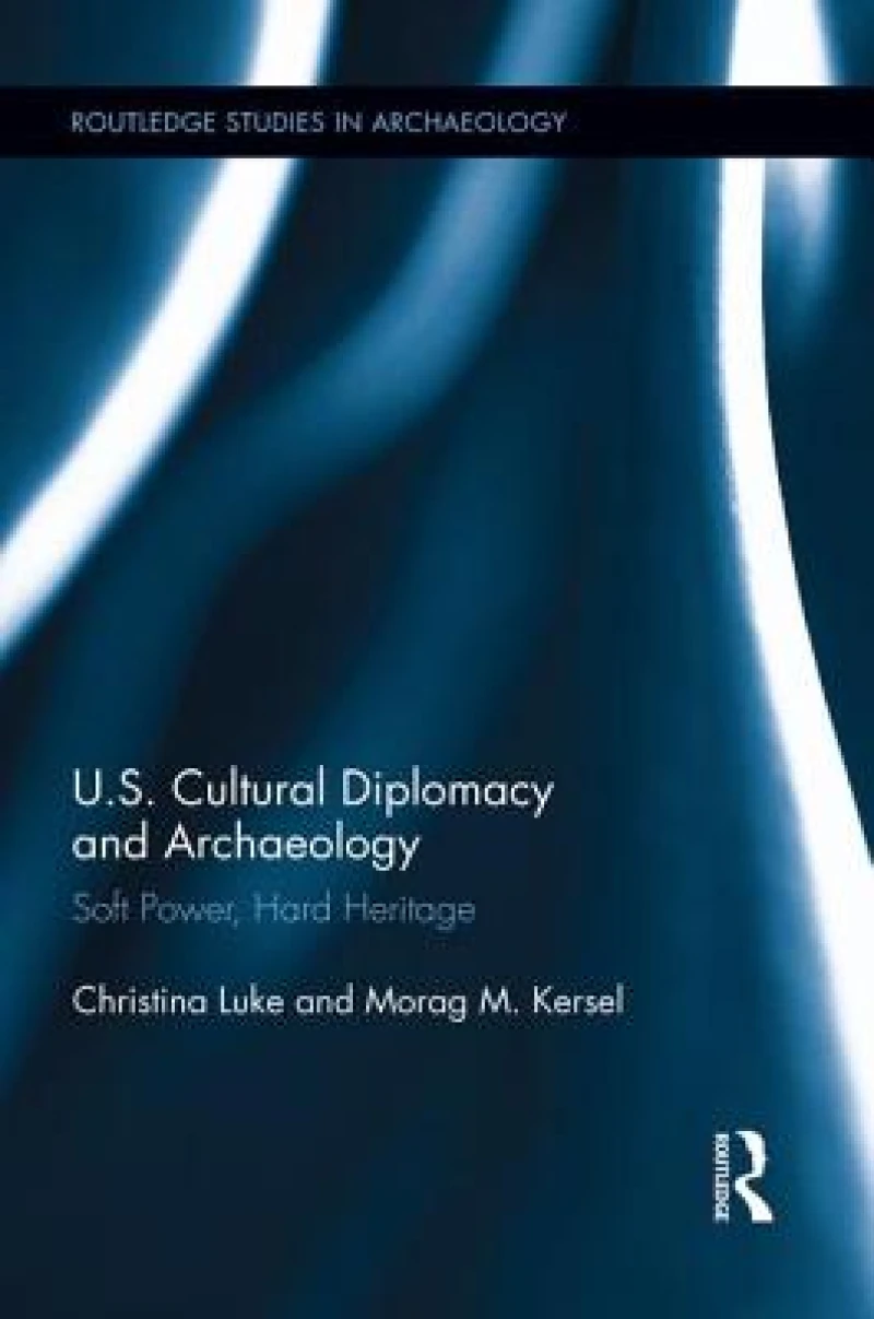US Cultural Diplomacy and Archaeology
