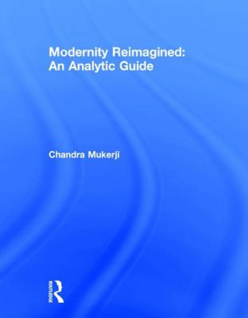 Modernity Reimagined: An Analytic Guide