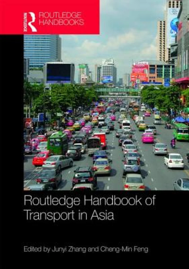 Routledge Handbook of Transport in Asia