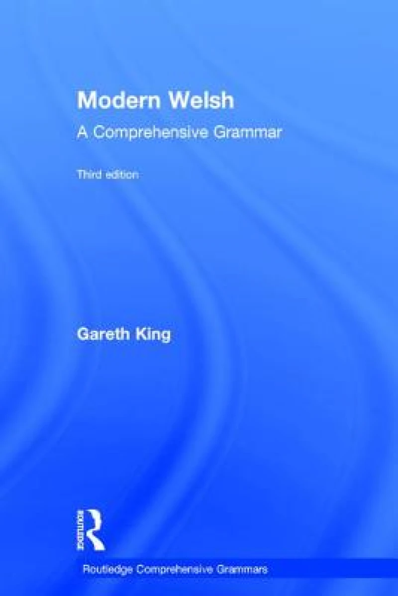 Modern Welsh: A Comprehensive Grammar