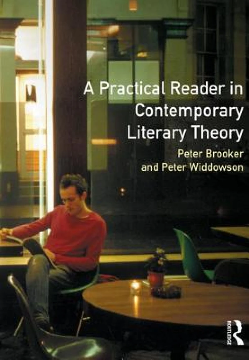 A Practical Reader in Contemporary Literary Theory