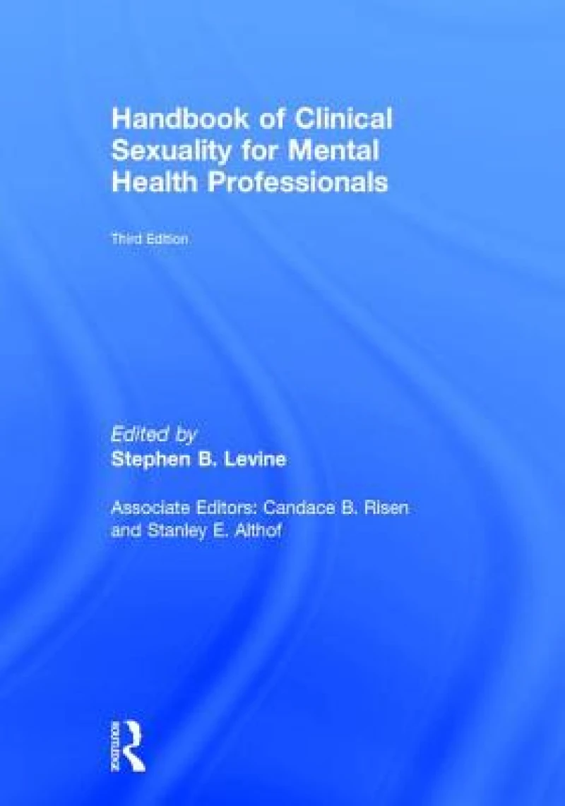 Handbook of Clinical Sexuality for Mental Health Professionals