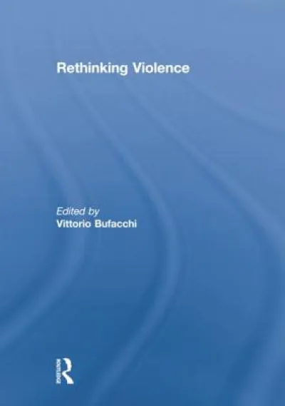 Rethinking Violence