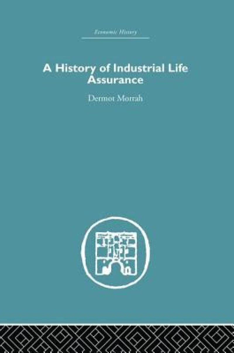A History of Industrial Life Assurance