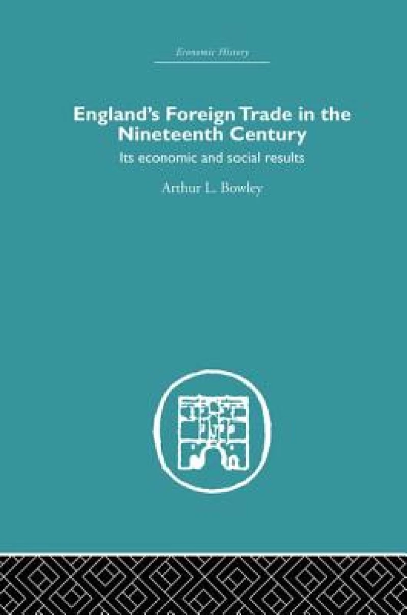 England's Foreign Trade in the Nineteenth Century