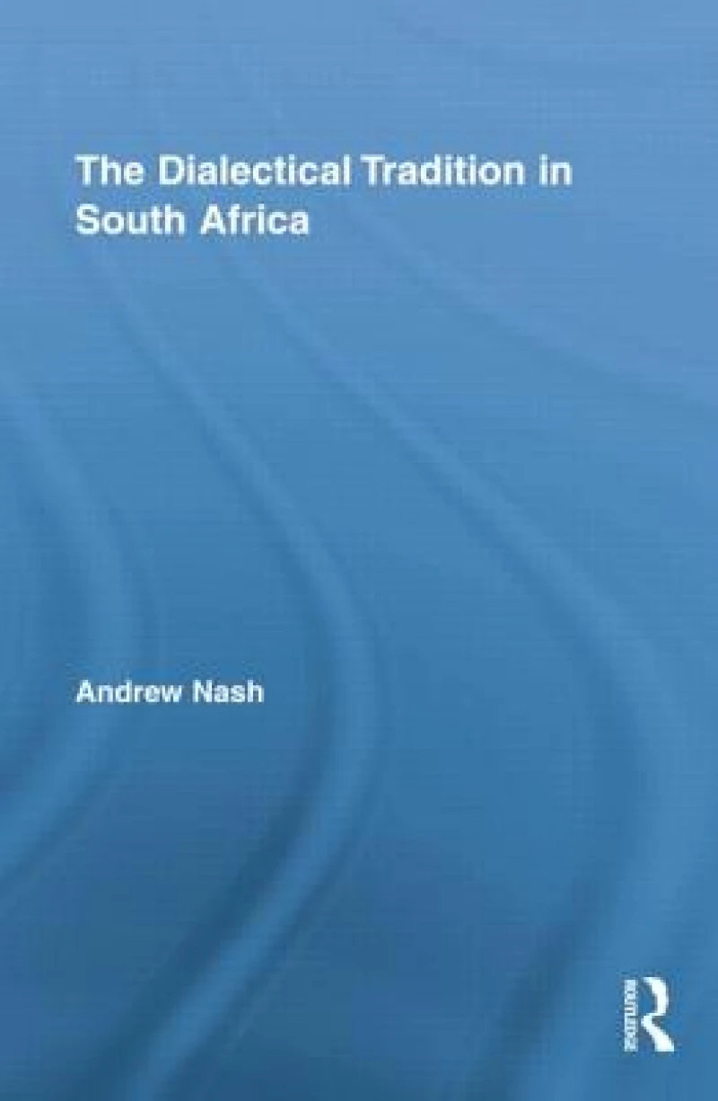 The Dialectical Tradition in South Africa