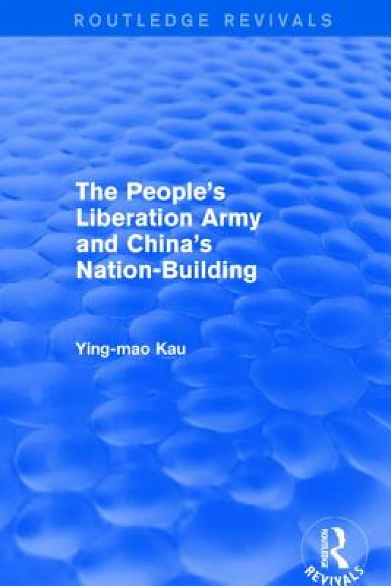 Revival: The People's Liberation Army and China's Nation-Building (1973)