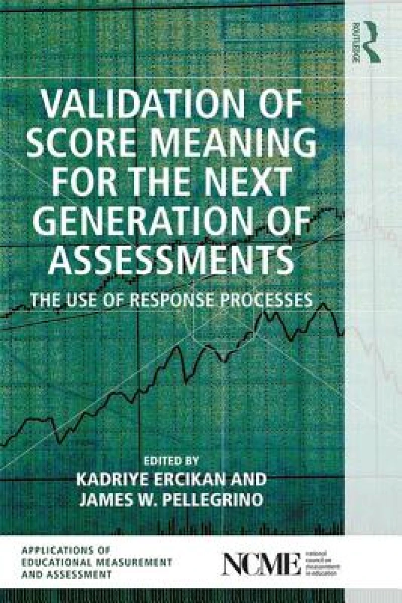 Validation of Score Meaning for the Next Generation of Assessments