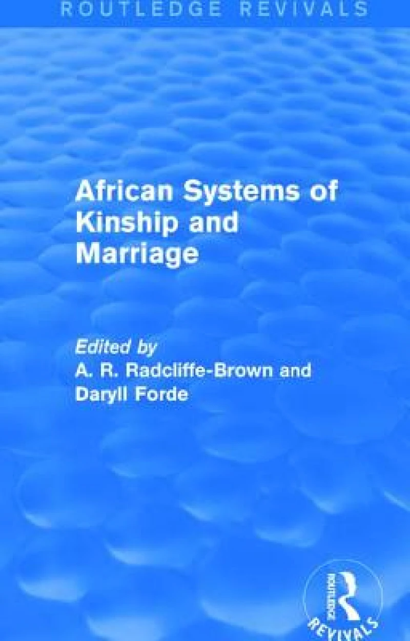 African Systems of Kinship and Marriage