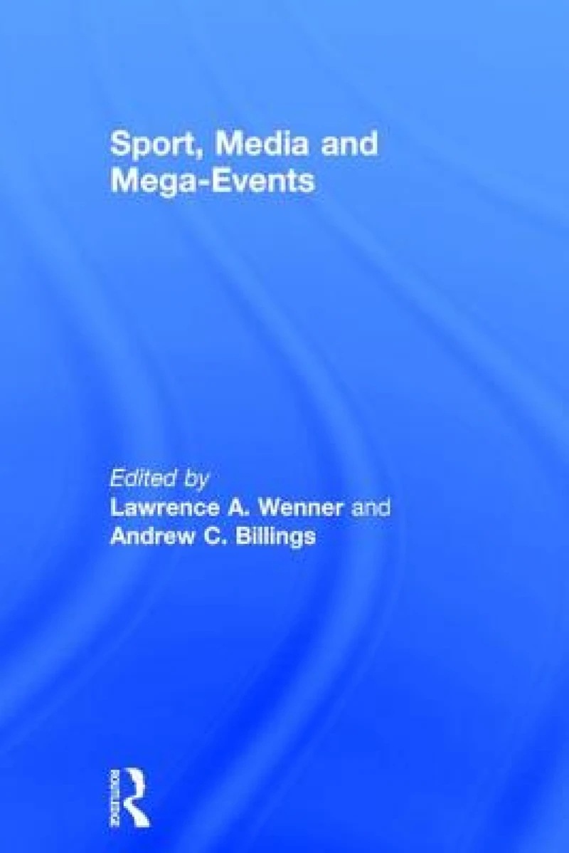 Sport, Media and Mega-Events