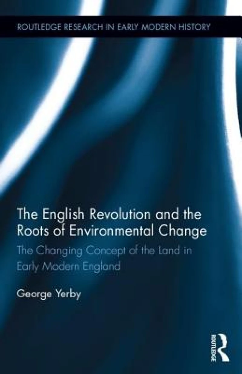 The English Revolution and the Roots of Environmental Change