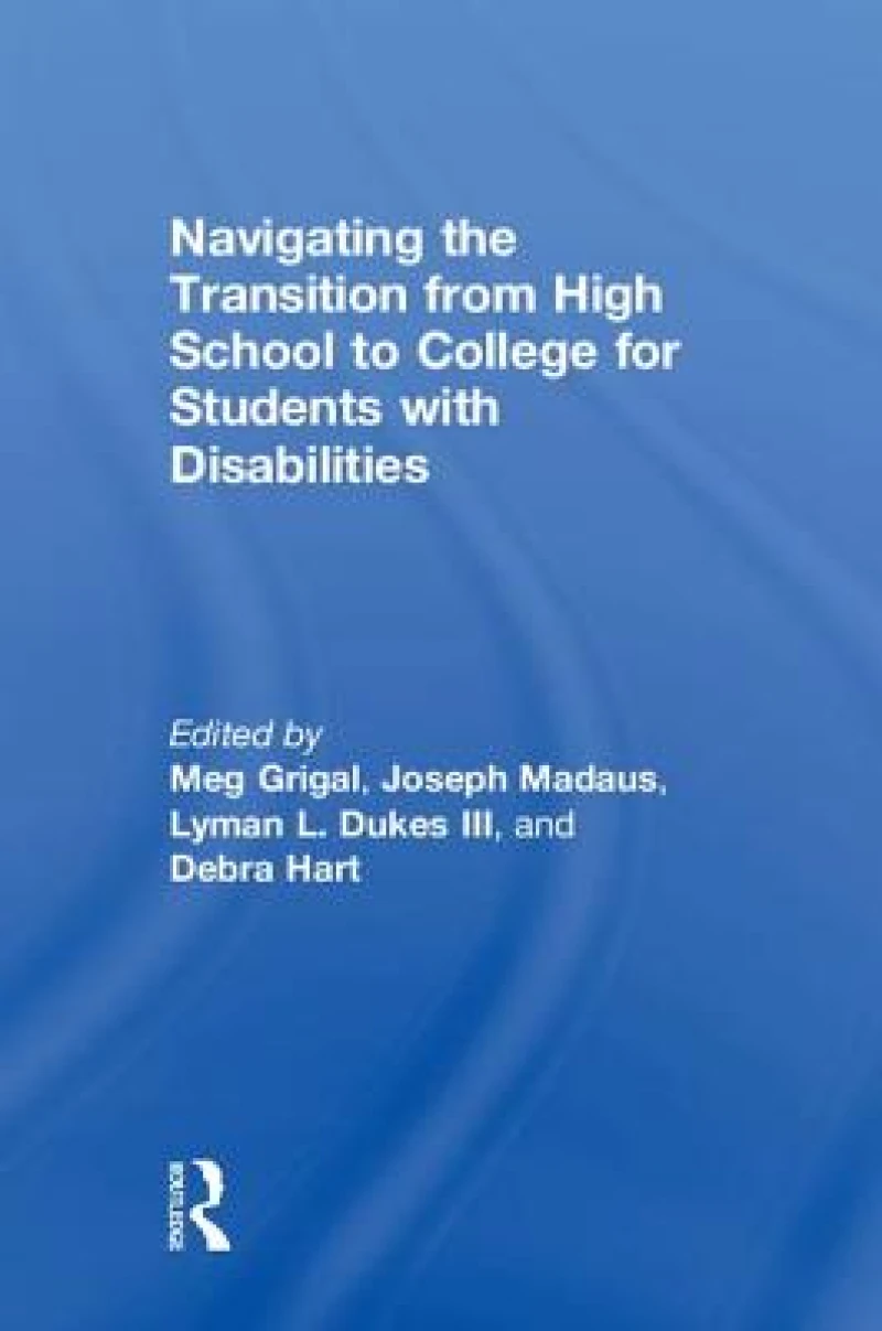 Navigating the Transition from High School to College for Students with Disabilities