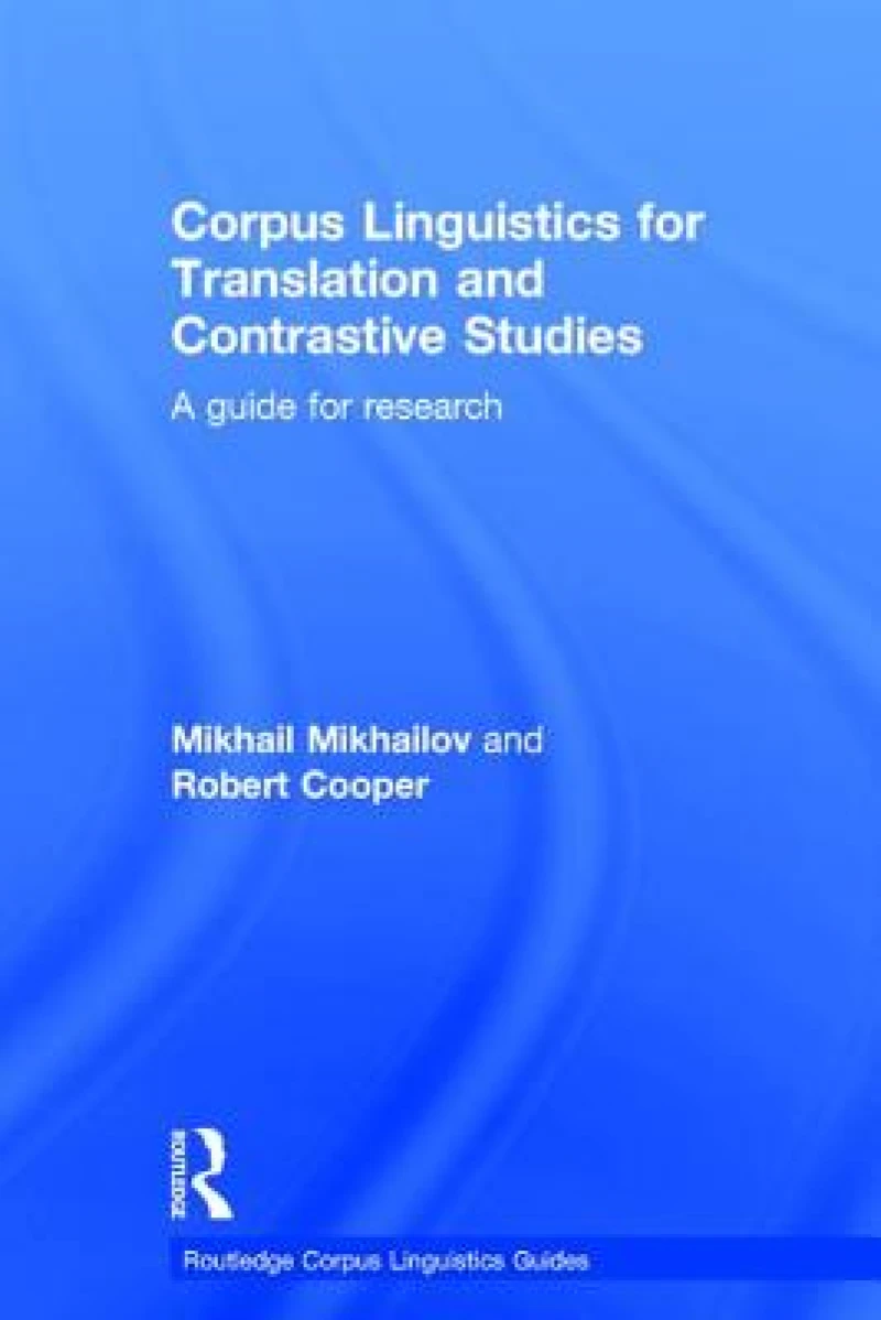 Corpus Linguistics for Translation and Contrastive Studies