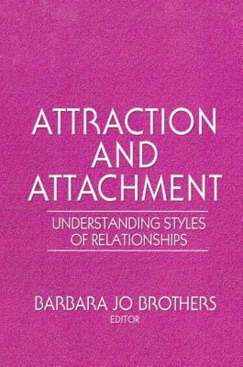 Attraction and Attachment