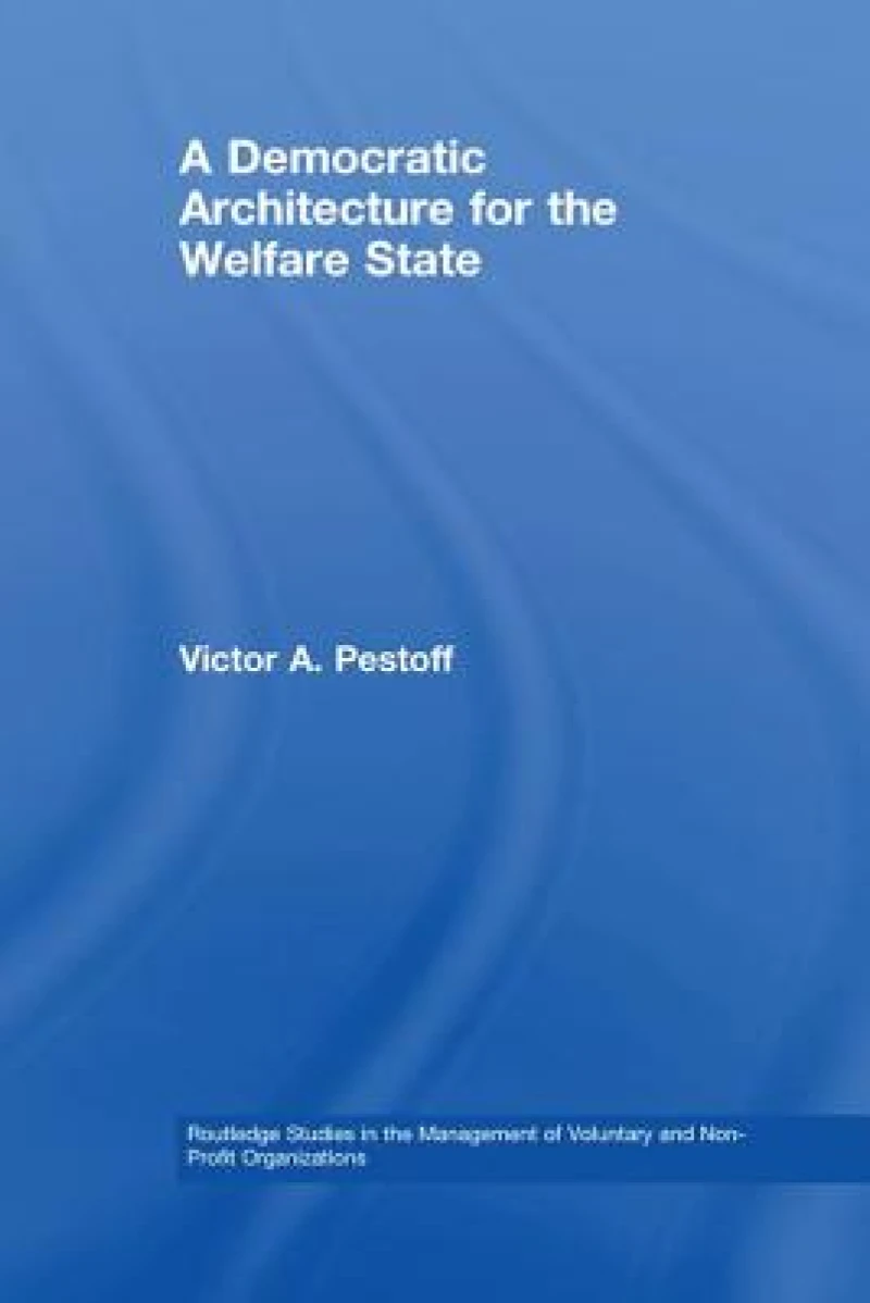 A Democratic Architecture for the Welfare State