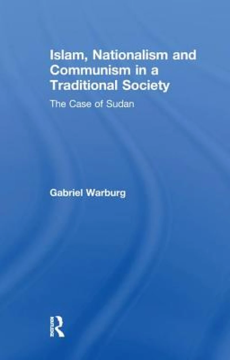 Islam, Nationalism and Communism in a Traditional Society