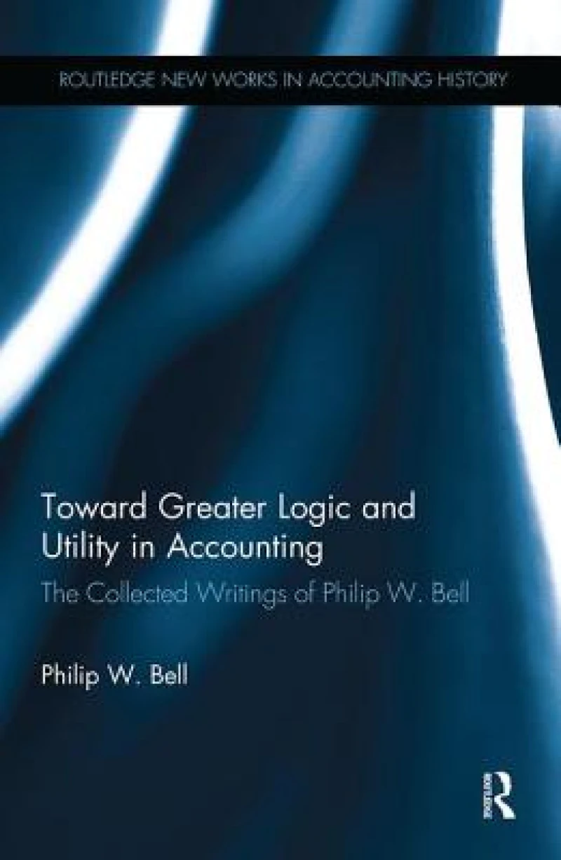 Toward Greater Logic and Utility in Accounting