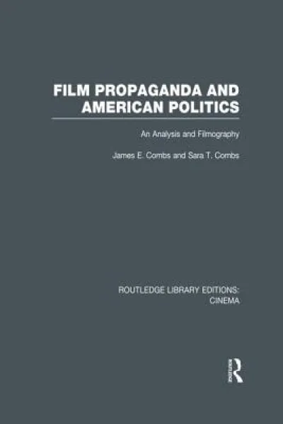 Film Propaganda and American Politics