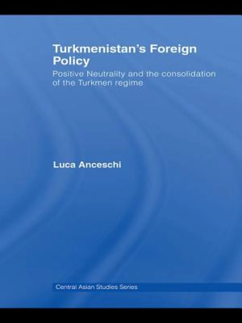 Turkmenistan’s Foreign Policy