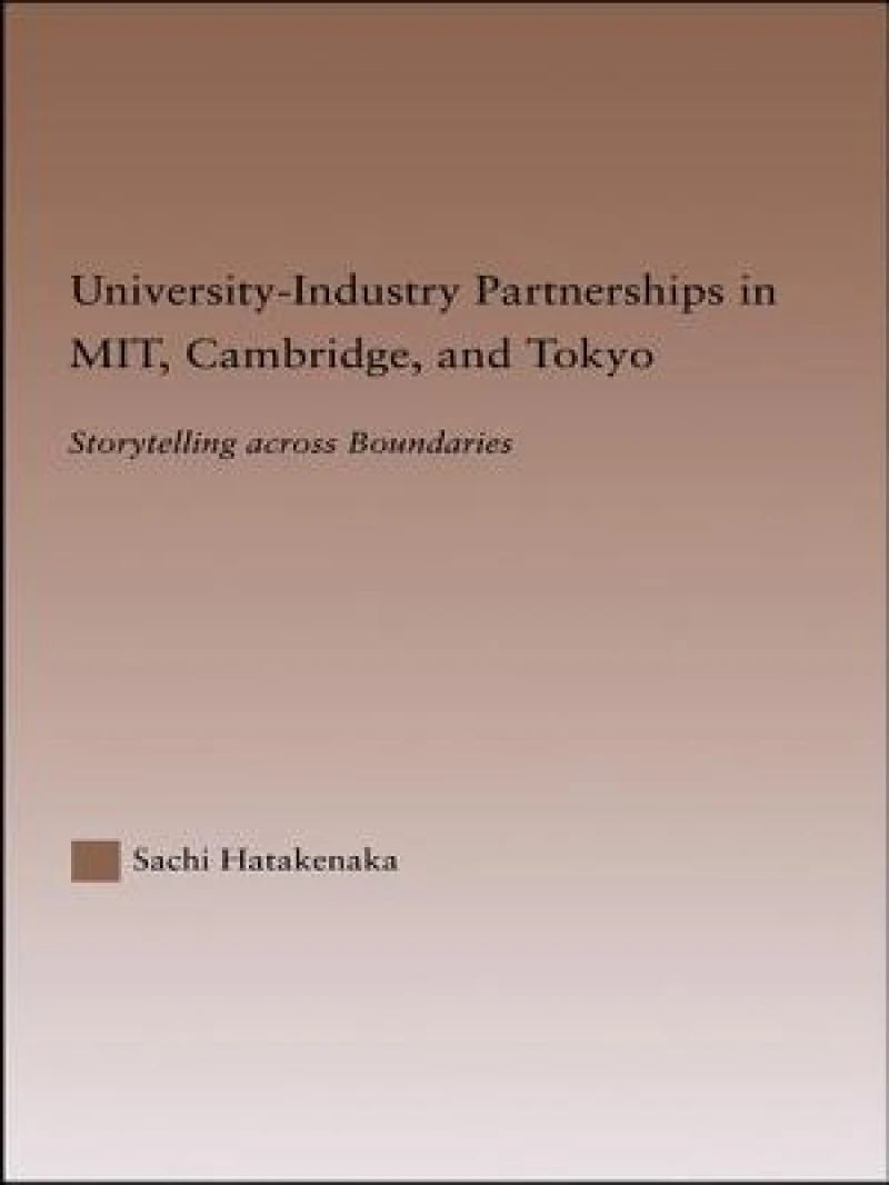 University-Industry Partnerships in MIT, Cambridge, and Tokyo