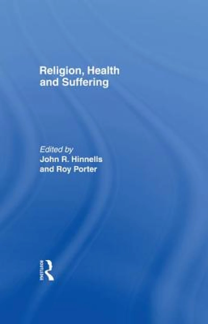 Religion, Health and Suffering