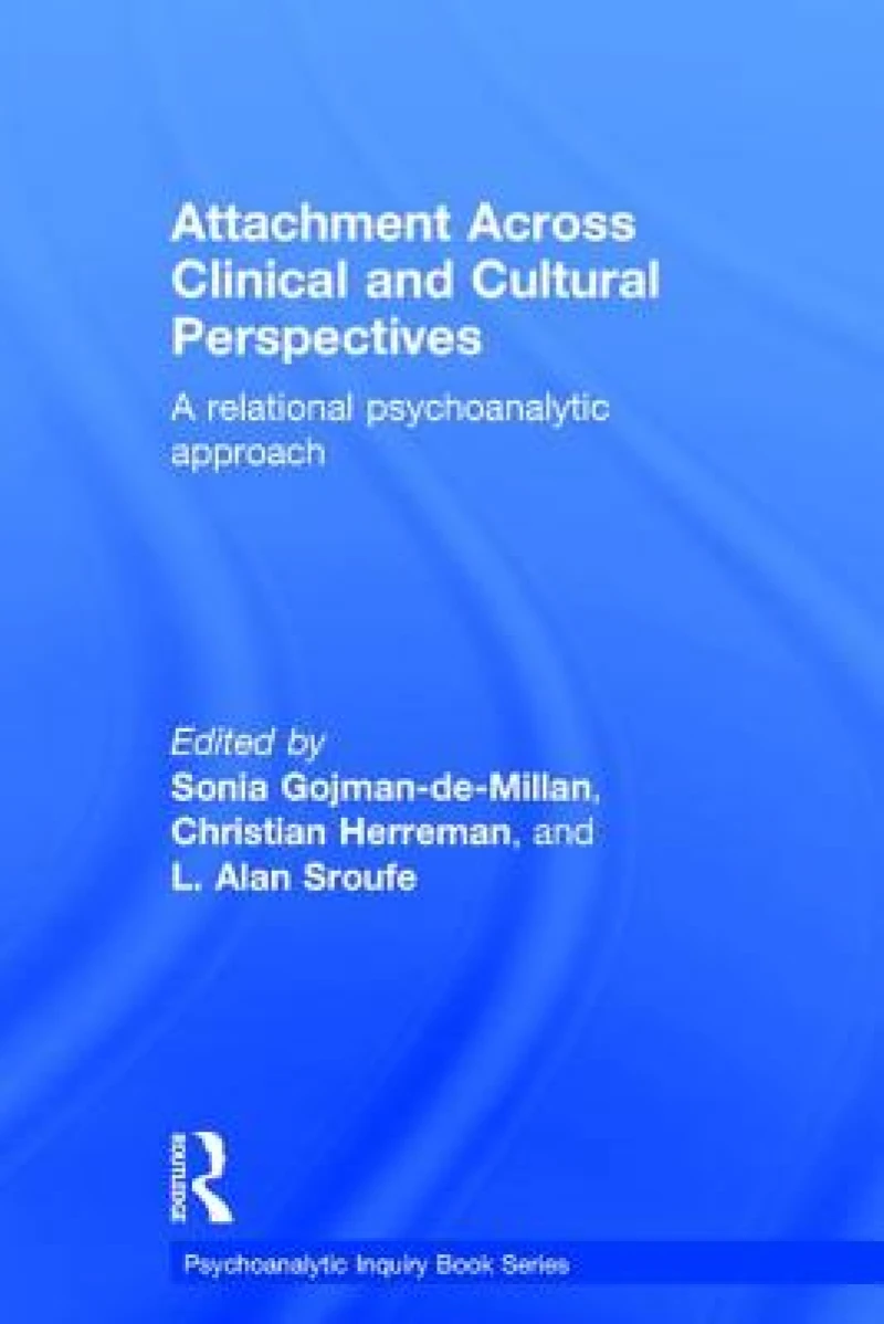 Attachment Across Clinical and Cultural Perspectives