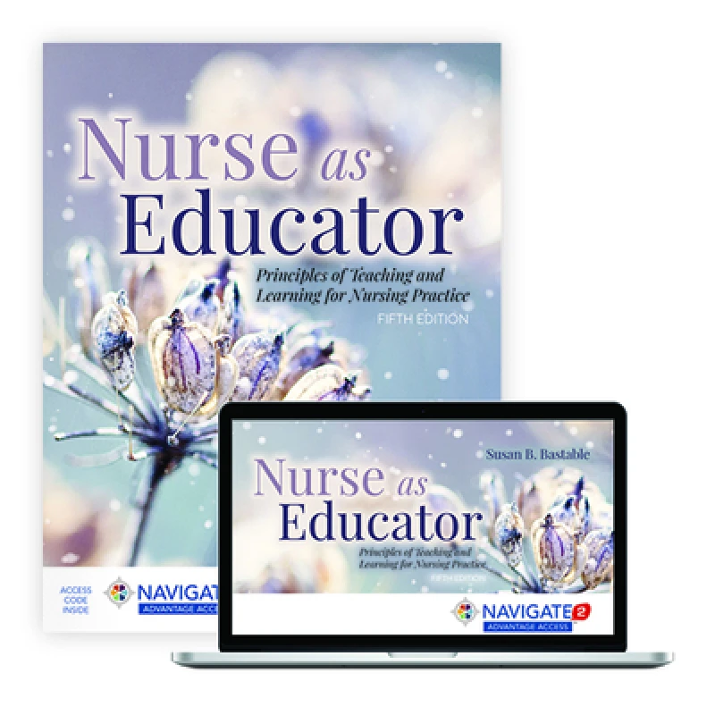 Nurse As Educator: Principles of Teaching and Learning for Nursing Practice