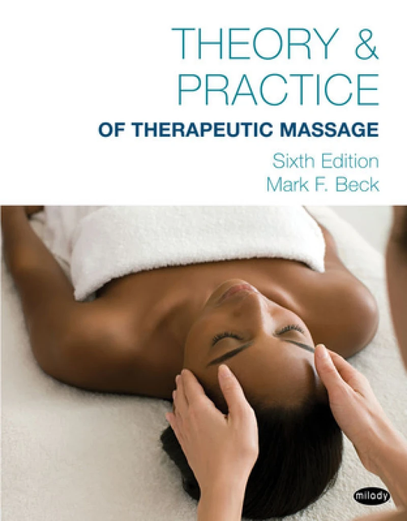 Theory & Practice of Therapeutic Massage, 6th Edition (Softcover)