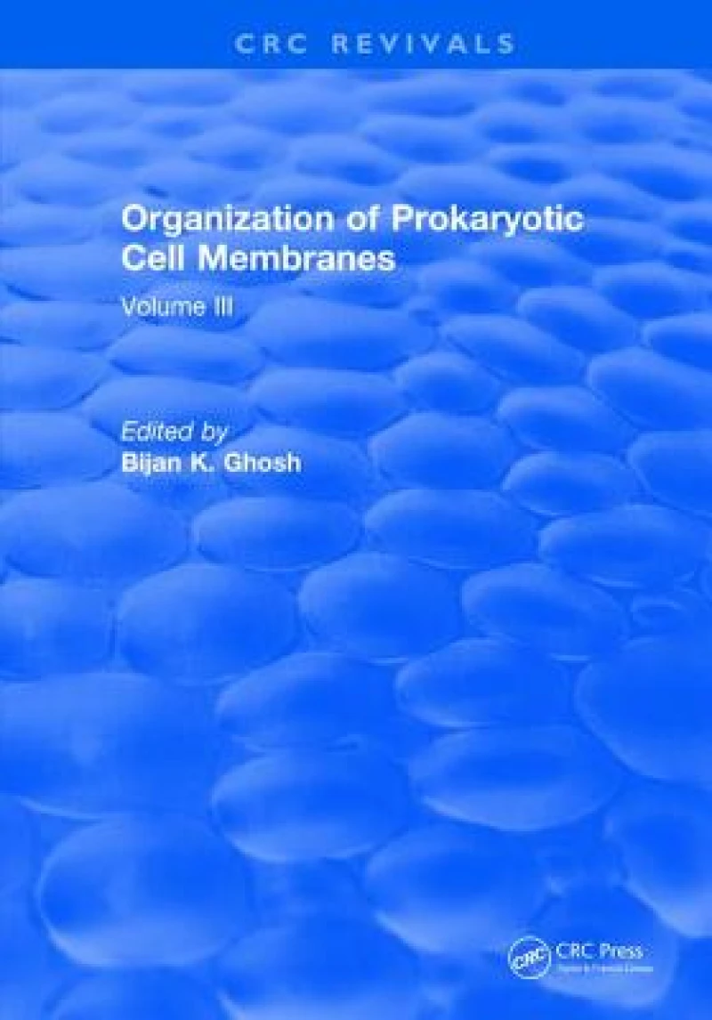 Organization of Prokaryotic Cell Membranes