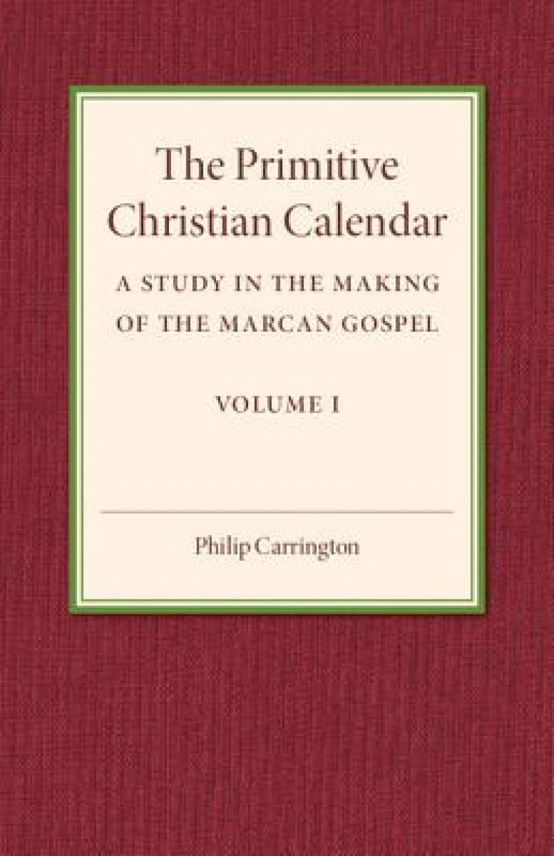 The Primitive Christian Calendar