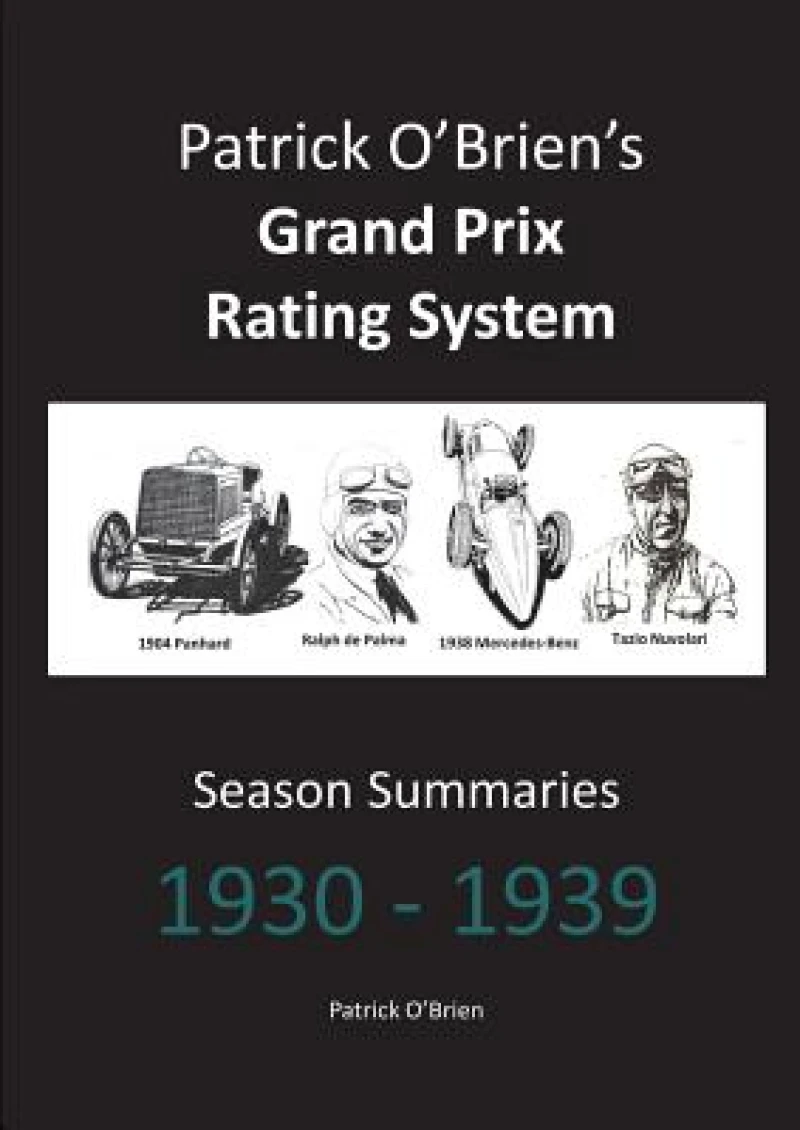 Patrick O'brien's Grand Prix Rating System: Season Summaries 1930-1939