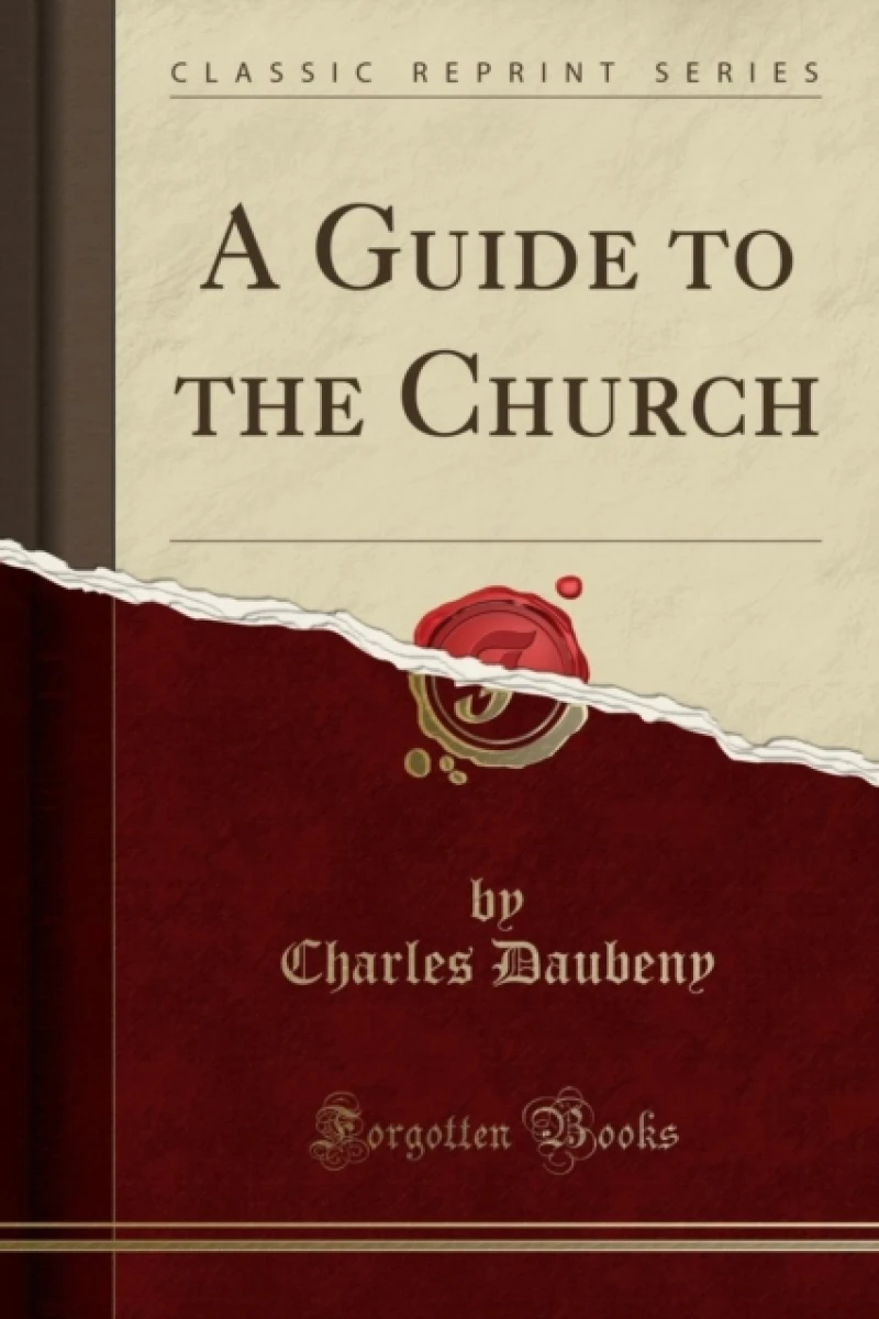 A Guide to the Church (Classic Reprint)