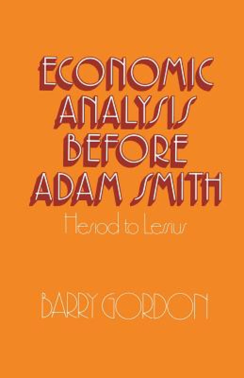 Economic Analysis before Adam Smith