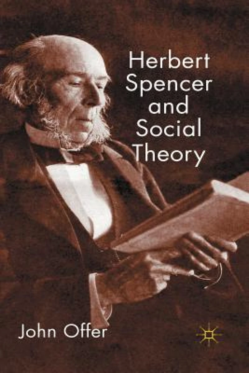 Herbert Spencer and Social Theory