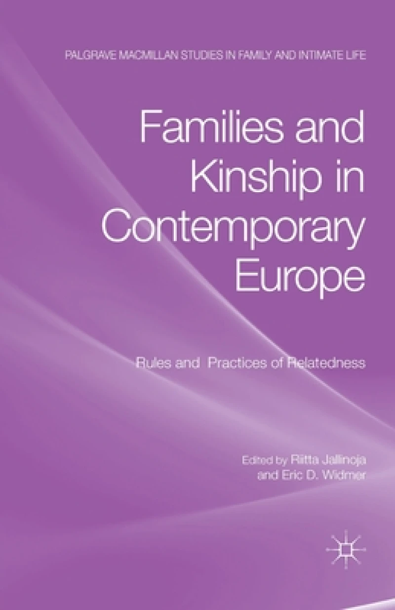 Families and Kinship in Contemporary Europe