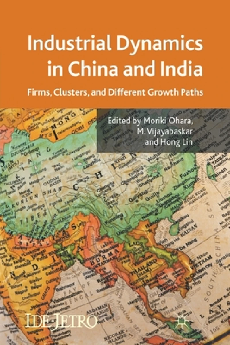 Industrial Dynamics in China and India