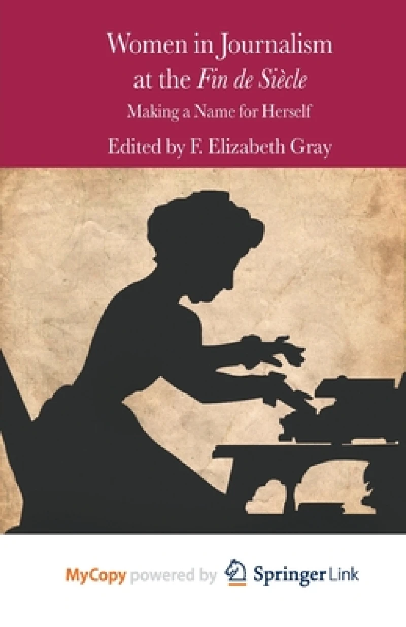 Women in Journalism at the Fin de Siecle