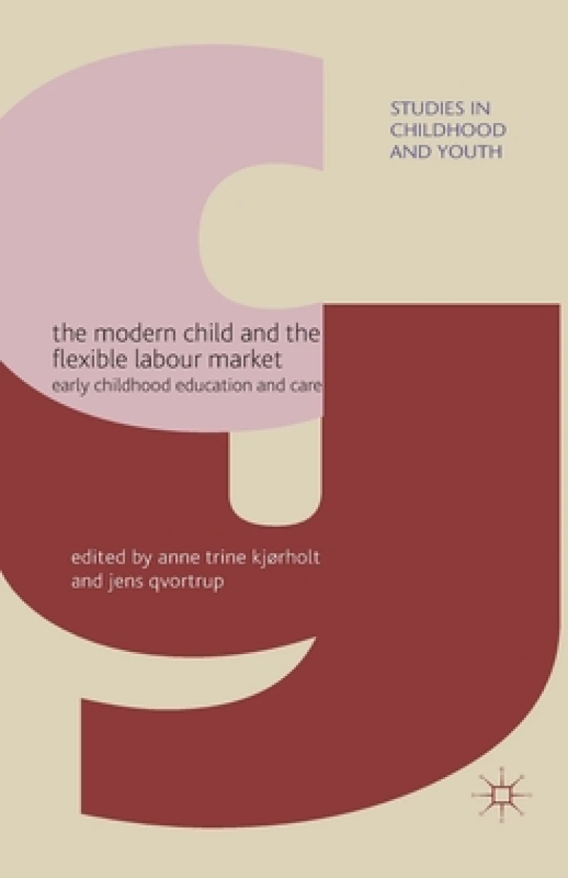 The Modern Child and the Flexible Labour Market