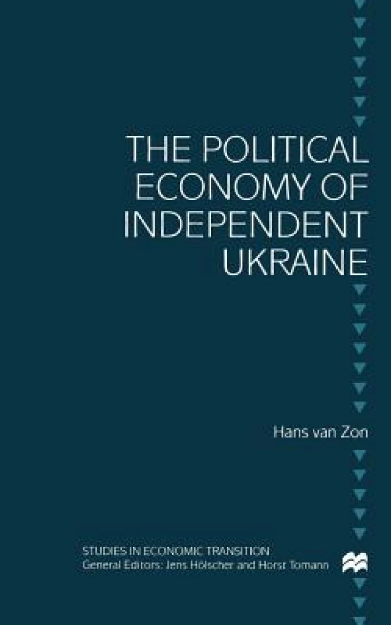The Political Economy of Independent Ukraine