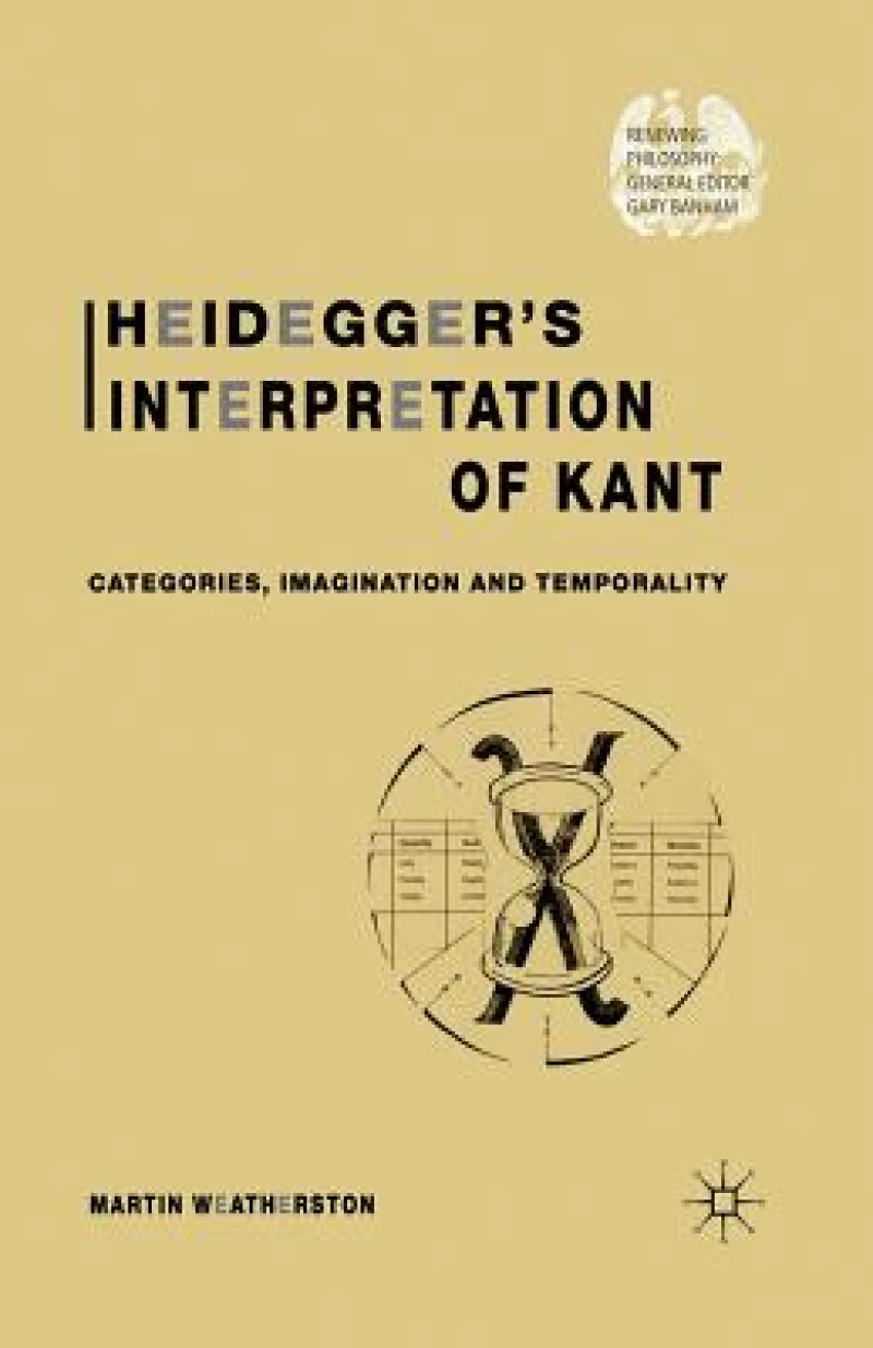 Heidegger’s Interpretation of Kant