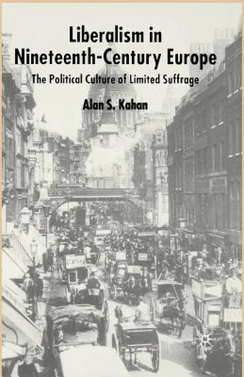 Liberalism in Nineteenth Century Europe