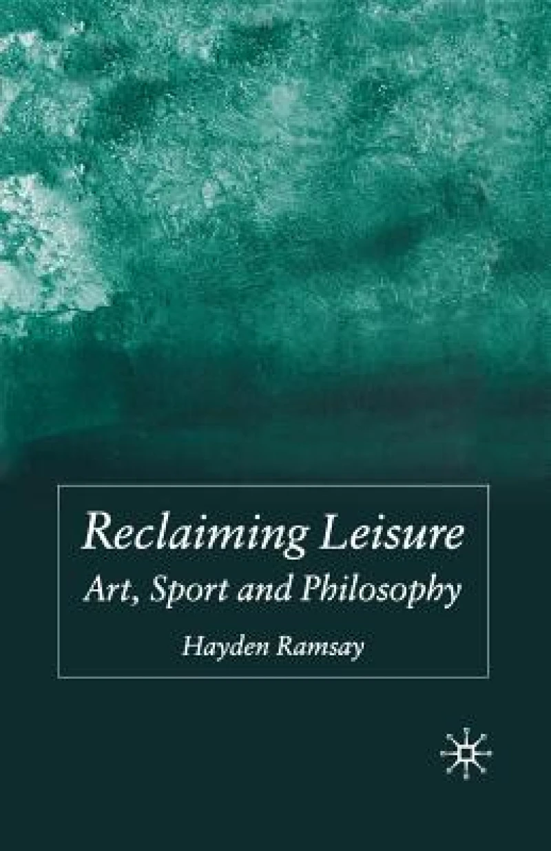 Reclaiming Leisure