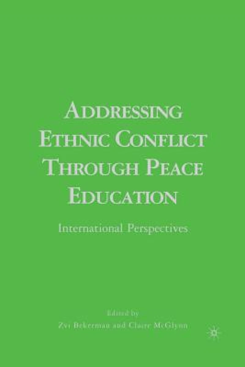 Addressing Ethnic Conflict through Peace Education